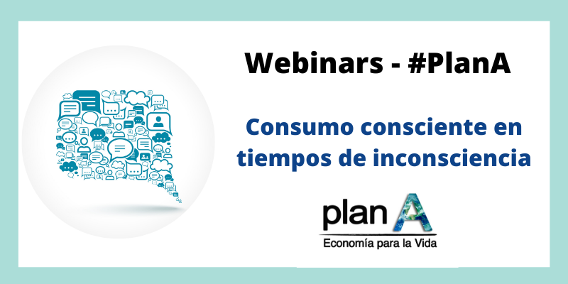 Plan A. Consumo consciente